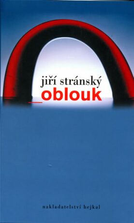 Oblouk - Jiří Stránský