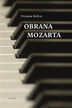 Obrana Mozarta - Otomar Kvěch