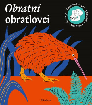Obratní obratlovci - Marie Kotasová Adámková,Tom Velčovský