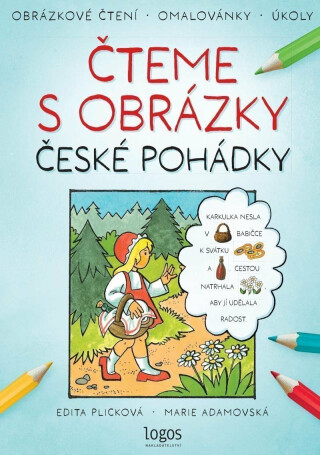 Obrázkové čtení - České pohádky: Čteme s obrázky - Edita Plicková,Marie Adamovská