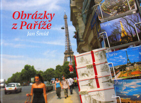 Obrázky z Paříže - Jan Šmíd