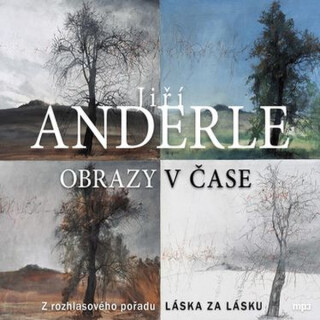 Obrazy v čase - Jiří Anderle