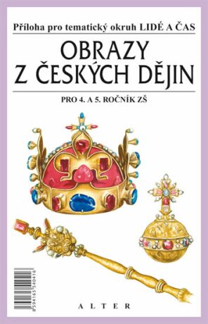Obrazy z českých dějin pro 4. a 5. ročník ZŠ - František Čapka,Bohuslav Klíma