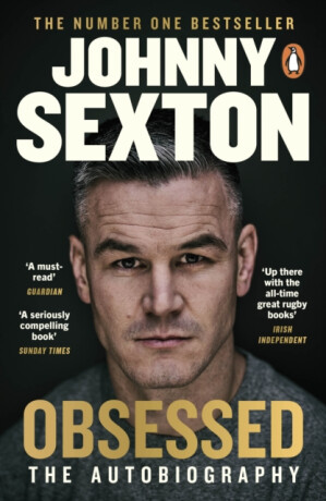 Obsessed: The Autobiography - Johnny Sexton