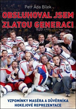 Obsluhoval jsem zlatou generaci - Petr Bílek