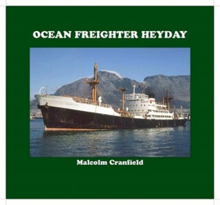 Ocean Freighter Heyday - Malcolm Cranfield