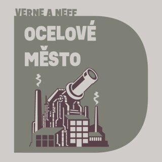 Ocelové město - Jules Verne,Ondřej Neff