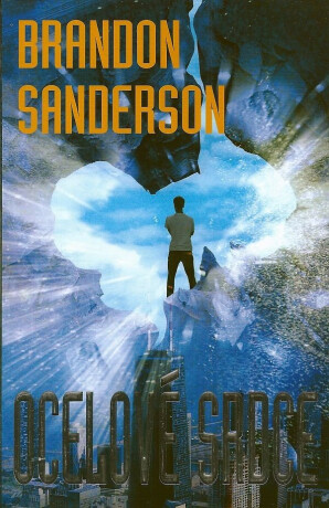 Ocelové srdce - Brandon Sanderson