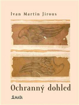 Ochranný dohled - Ivan Martin Jirous,Libor Krejcar