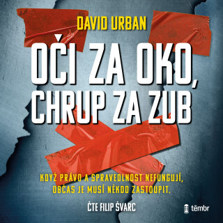 Oči za oko, chrup za zub - David Urban