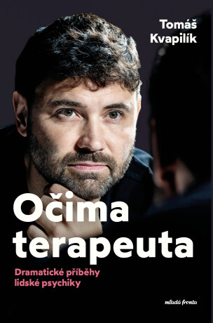 Očima terapeuta  - Tomáš Kvapilík