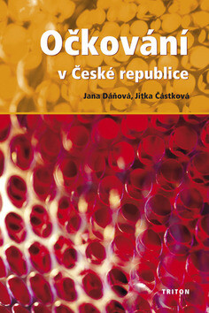 Očkování v České republice - Jana Dáňová,Jitka Částková