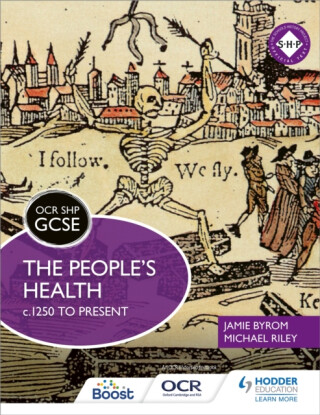 OCR GCSE History SHP: The People's Health c.1250 to present - Jamie Byrom