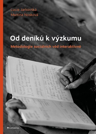 Od deníků k výzkumu - Lucie Jarkovská,Nosková Martina