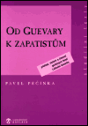 Od Guevary k zapatistům - Pavel Pečínka