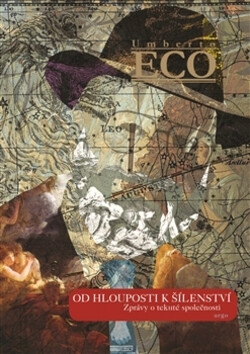 Od hlouposti k šílenství - Umberto Eco
