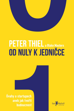 Od nuly k jedničce - Peter Thiel,Blake Masters