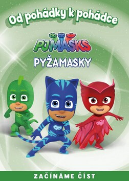 Od pohádky k pohádce Pyžamasky - Kolektiv