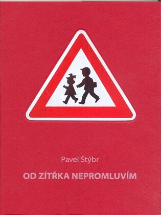 Od zítřka nepromluvím - Pavel Štýbr
