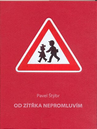Od zítřka nepromluvím - Pavel Štýbr