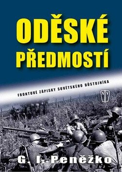Oděské předmostí - Frontové zápisky sovětského důstojníka - Grigorij Ivanovič Peněžko