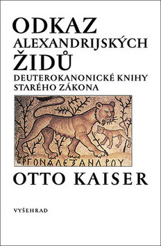 Odkaz alexandrijských židů - Otto Kaiser