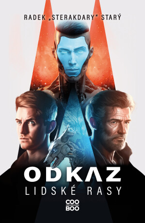 Odkaz lidské rasy - Radek "Sterakdary" Starý