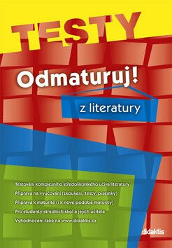 Odmaturuj! z literatury TESTY - Olga Mužíková,Čech Vlastimil