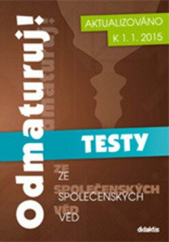 Odmaturuj! ze společenských věd TESTY - neuveden