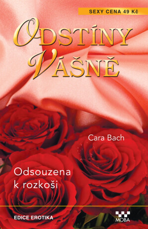 Odsouzena k rozkoši - Cara Bach