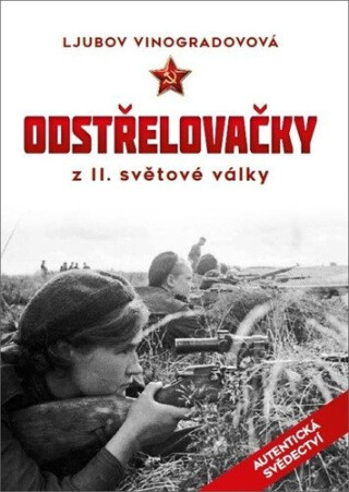 Odstřelovačky z II. světové války - Ljubov‘ Vladimirovna Vinogradova