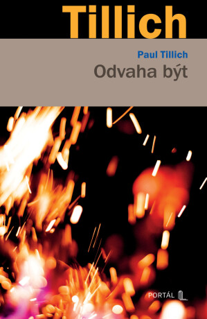 Odvaha být - Paul Tillich
