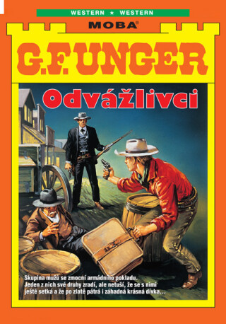 Odvážlivci  - G.F. Unger
