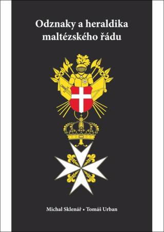 Odznaky a heraldika maltézského řádu - Michal Sklenář