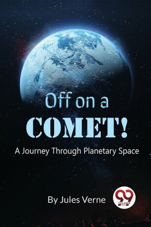 Off on a Comet! - Jules Verne