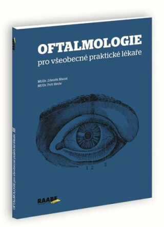 Oftalmologie pro všeobecné praktické lékaře - Petr Herle,Zdeněk Mazal