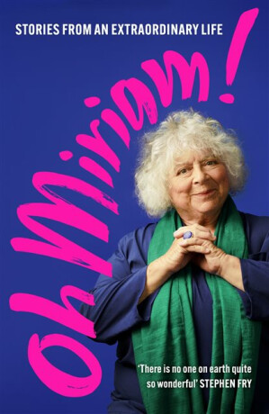 Oh Miriam! - Margolyes Miriam