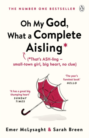 Oh My God, What a Complete Aisling - Emer McLysaght,Sarah Breen
