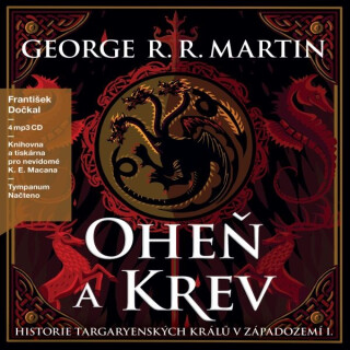 Oheň a krev I. - George R. R. Martin