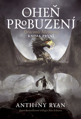 Oheň probuzení - Anthony Ryan