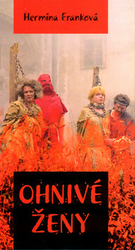 Ohnivé ženy - Hermína Franková