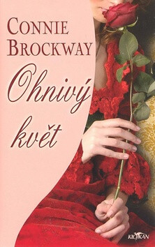 Ohnivý květ - Connie Brockway