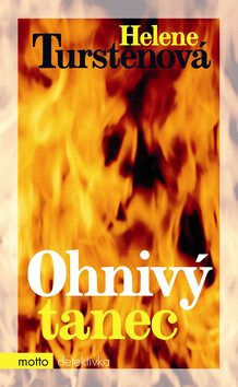 Ohnivý tanec - Helene Turstenová