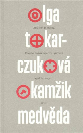 Okamžik medvěda - Olga Tokarczuková