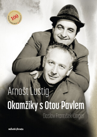 Okamžiky s Otou Pavlem - Arnošt Lustig,František Cinger
