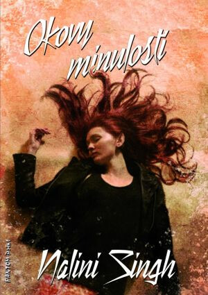 Okovy minulosti - Nalini Singh