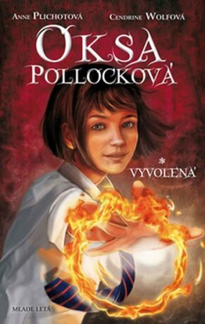 Oksa Pollocková: Vyvolená (slovensky) - Cendrine Wolfová,Anne Plichotová