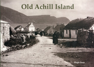 Old Achill Island - Hugh Oram