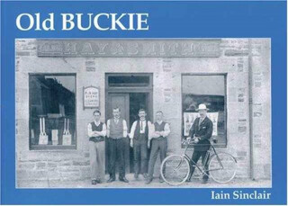 Old Buckie - Iain Sinclair