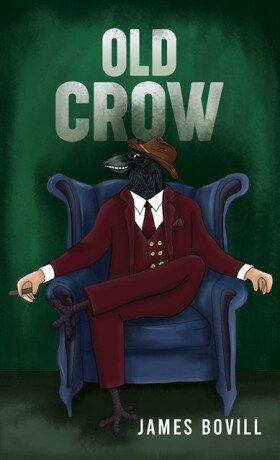 Old Crow - James Bovill
